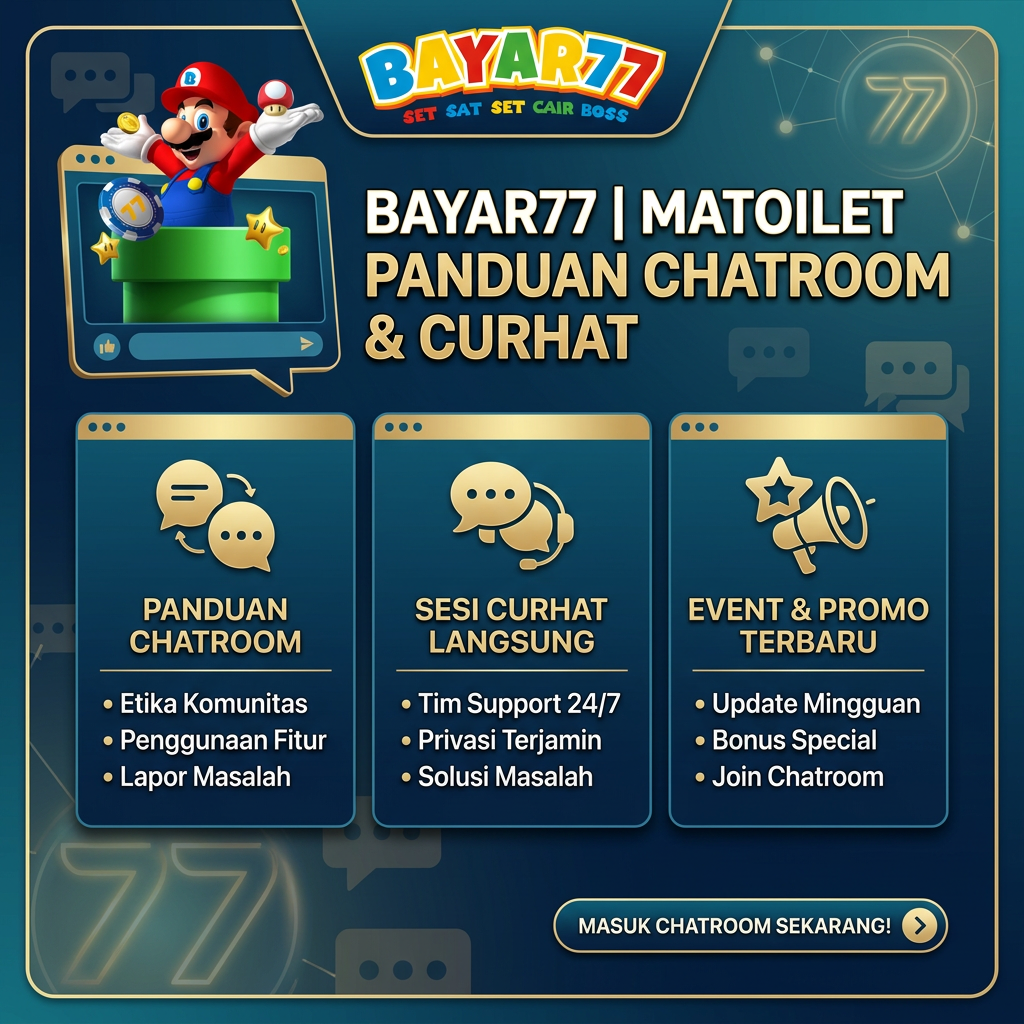 BAYAR77 | Matoilet — Panduan Chatroom dan Curhat.